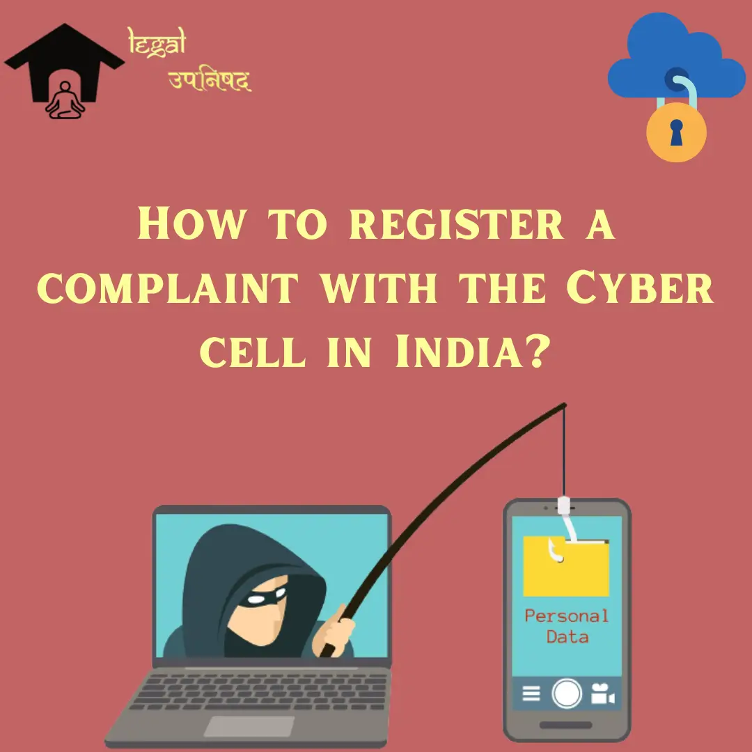 How To Register A Complaint With The Cyber Cell In India 