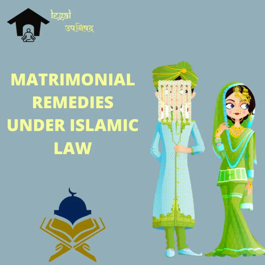 Analysis of Matrimonial Remedies under Islamic Law