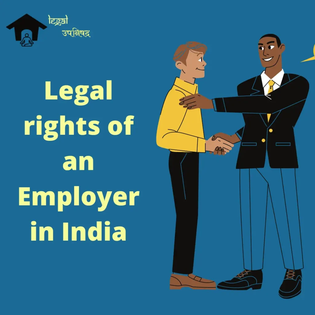 Legal Rights of an Employer in India