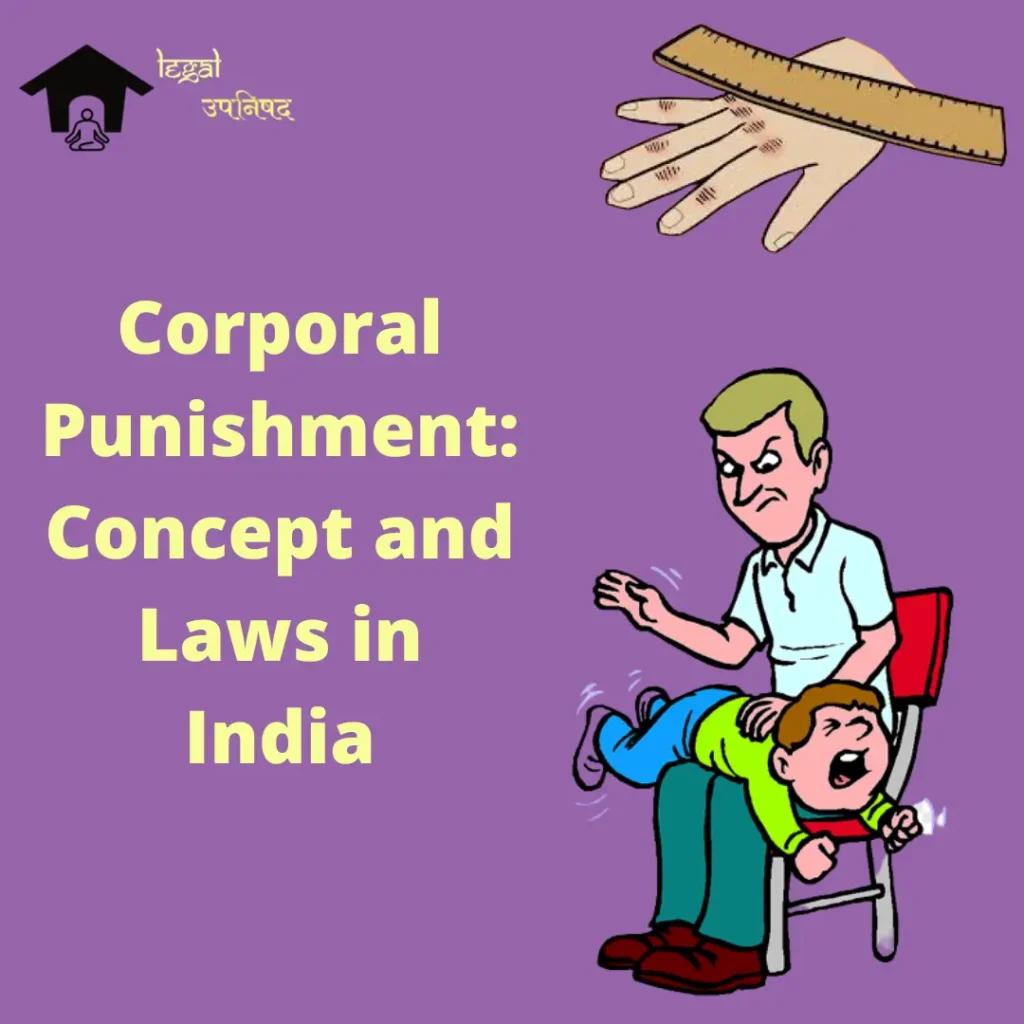 Corporal punishment in India: Concept and laws