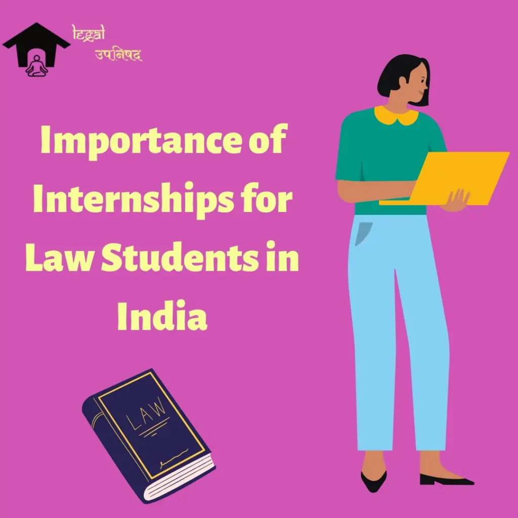 Importance of Internships for law students in India
