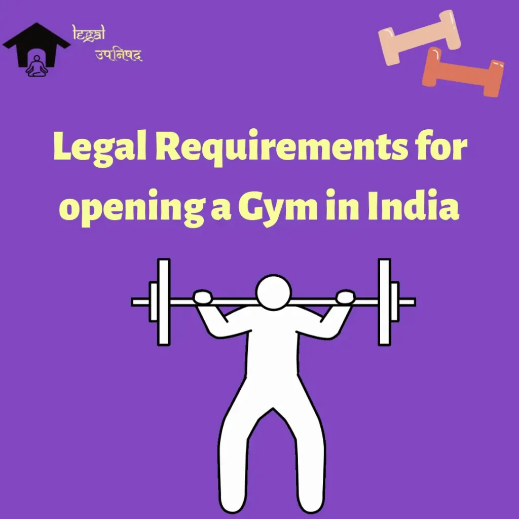 Legal Requirements for opening a Gym in India