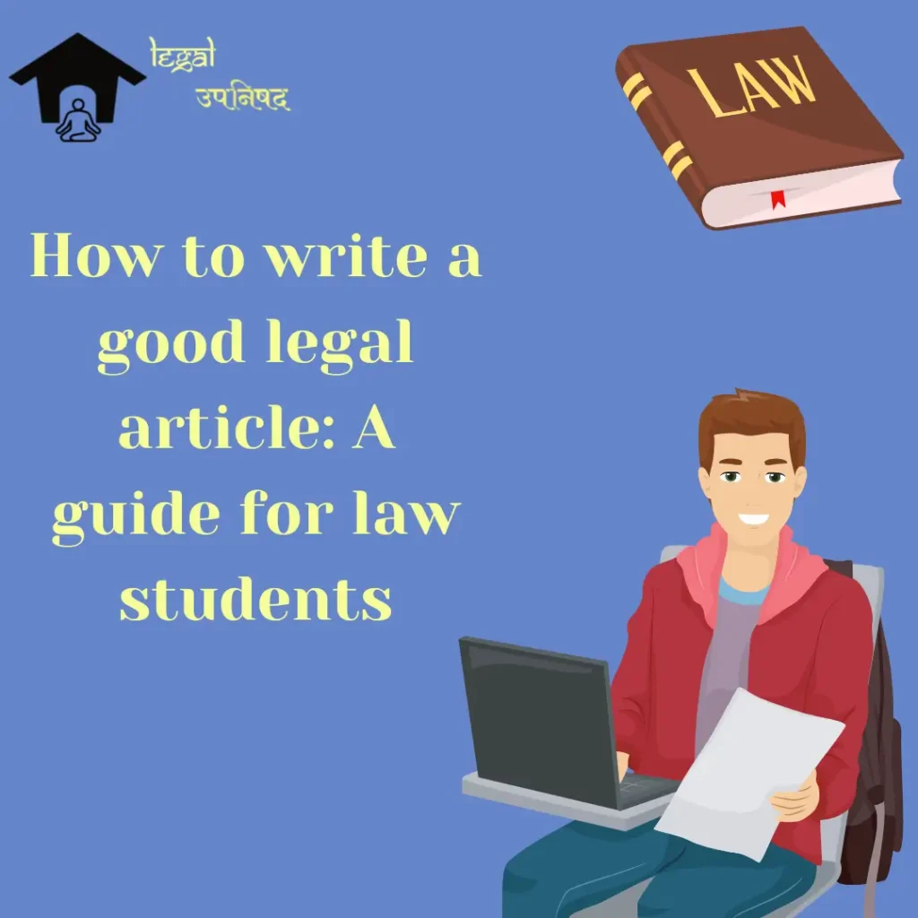 how to write good Legal Articles