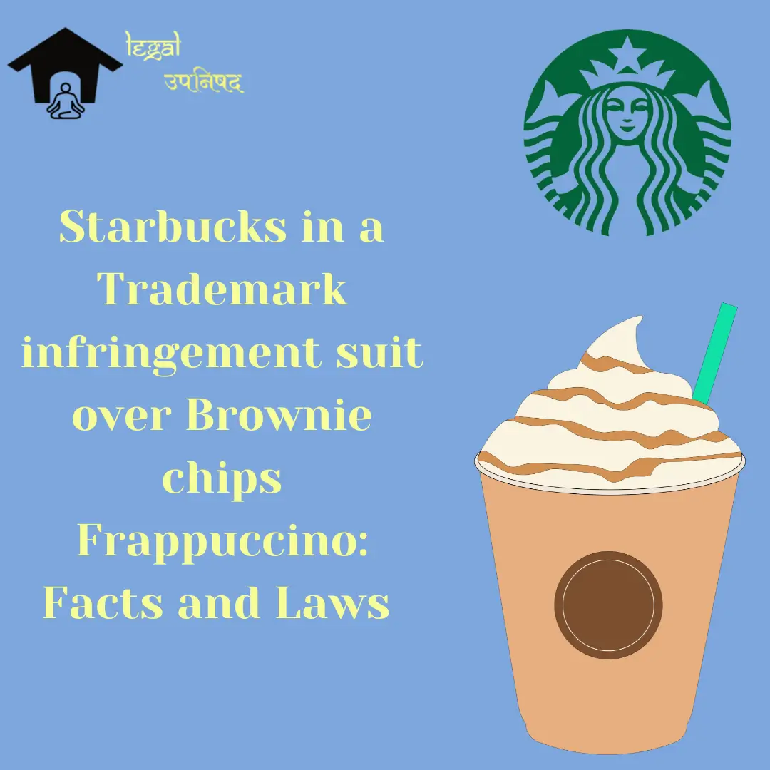 Starbucks Trademark Infringement Brownie Chips Frappuccino