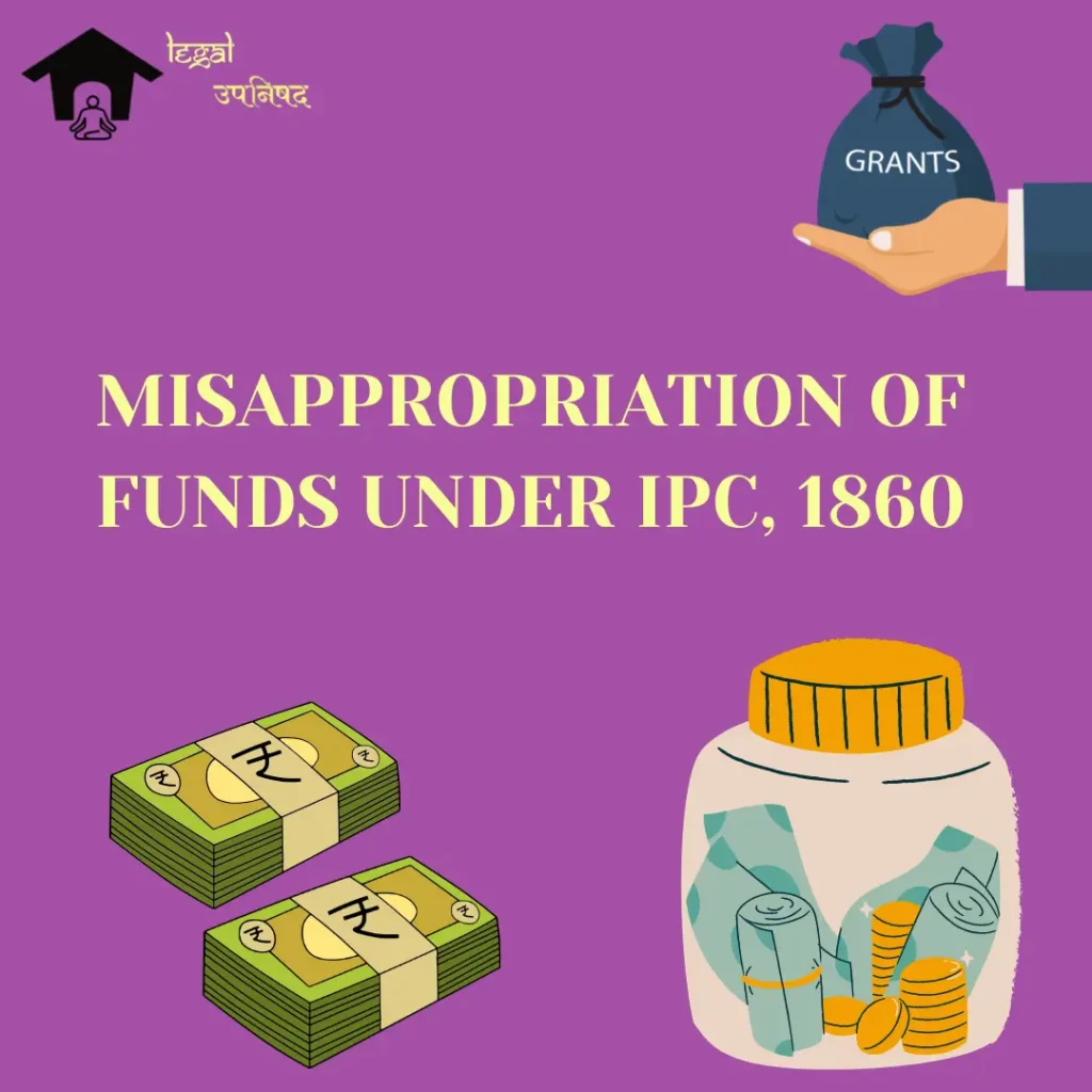 Misappropriation of Funds under IPC