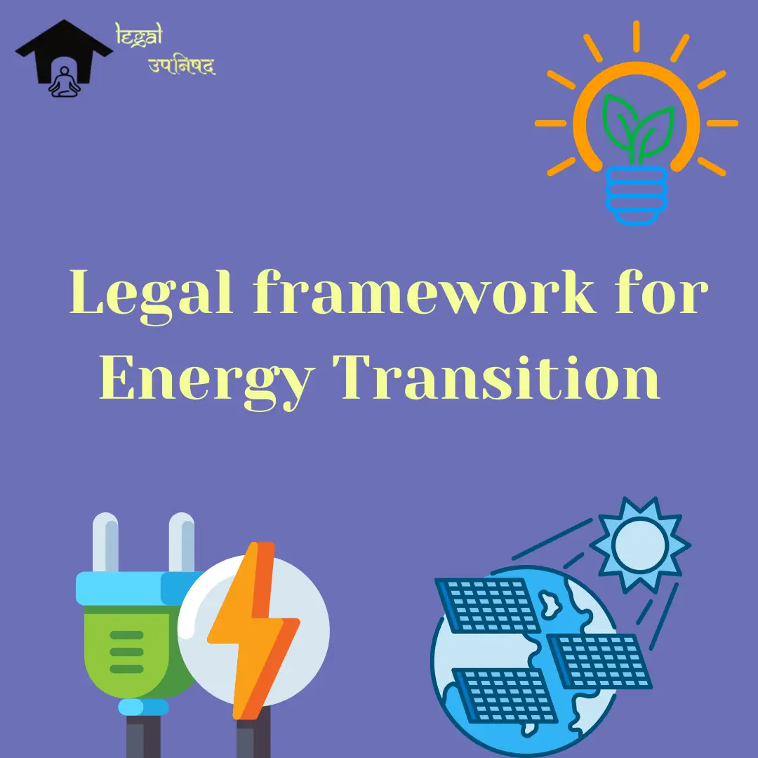 legal-framework-for-energy-transition-all-you-need-to-know