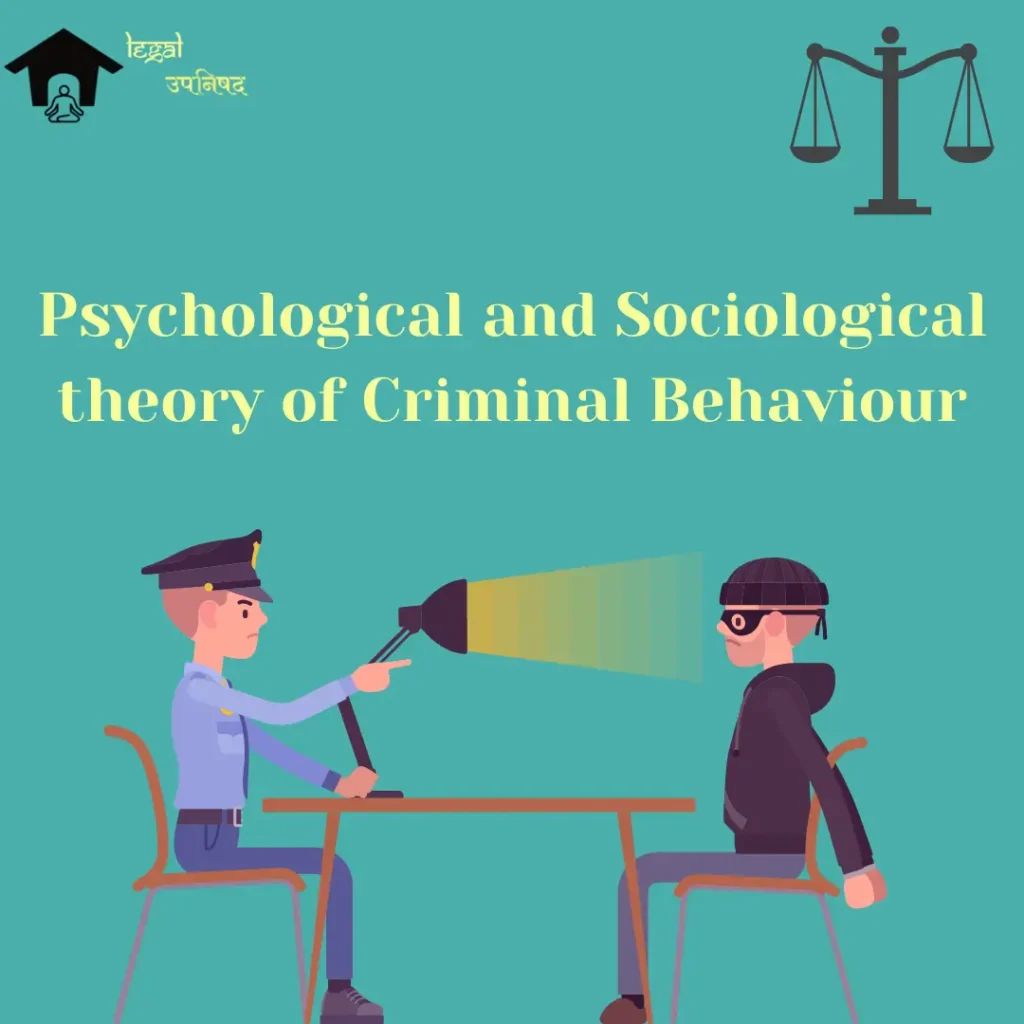 Psychological And Sociological Theory Of Criminal Behaviour