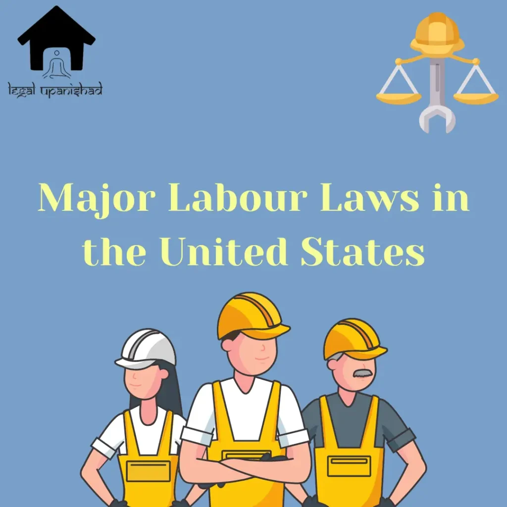 Major Labour laws in the United States