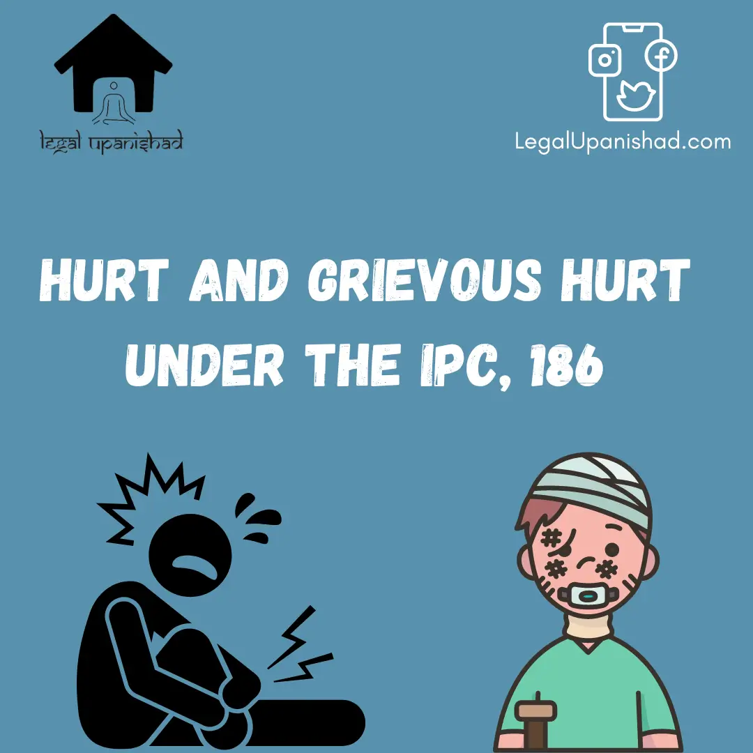 Difference Between Hurt And Grievous Hurt Under IPC, 1860