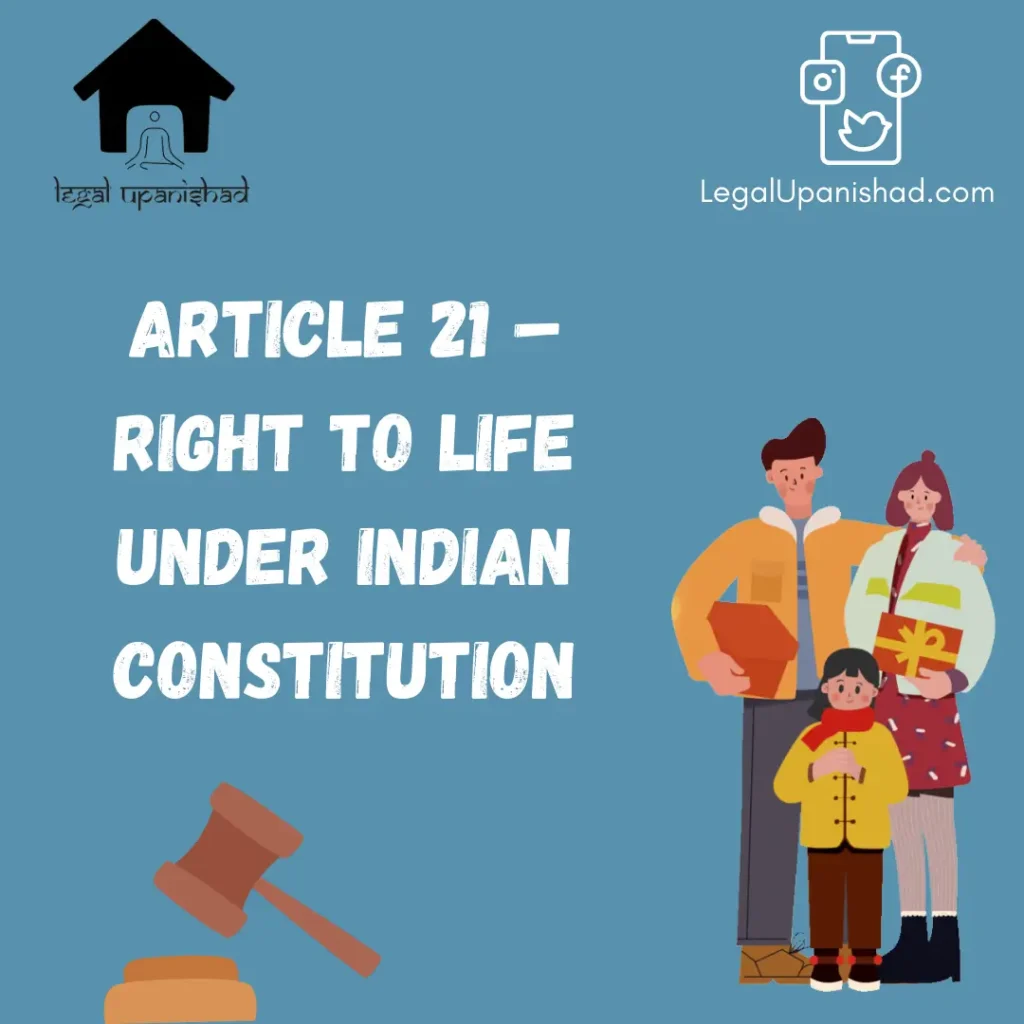 Article 21 of the Indian Constitution Right to Life