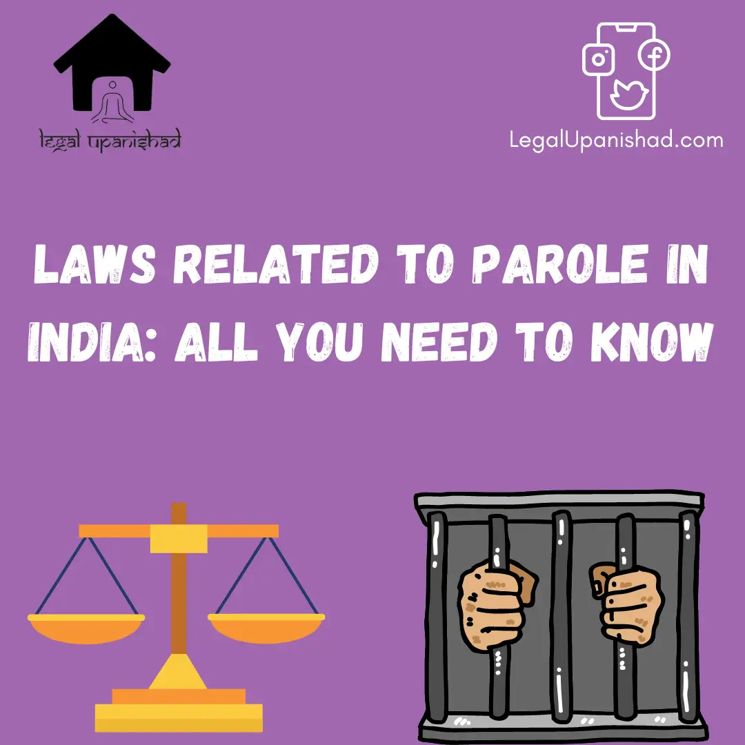 Laws related to Parole in India All you need to know