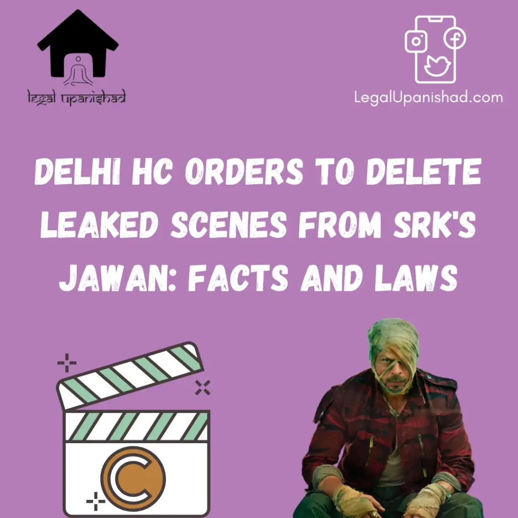 Delhi HC Orders Social Media Platforms & Websites to Delete Leaked Scenes from SRK’s Upcoming Movie Jawan