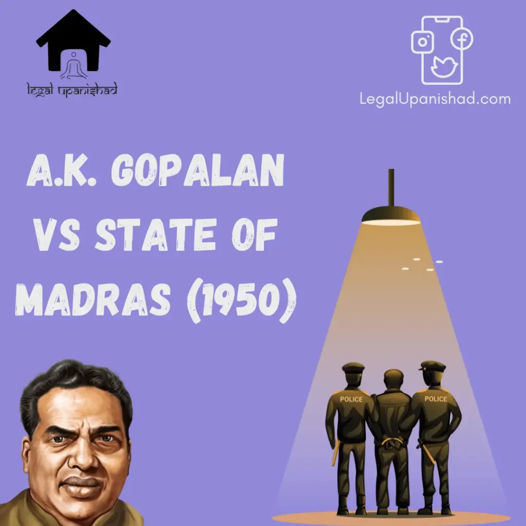 A. K. Gopalan v. State of Madras