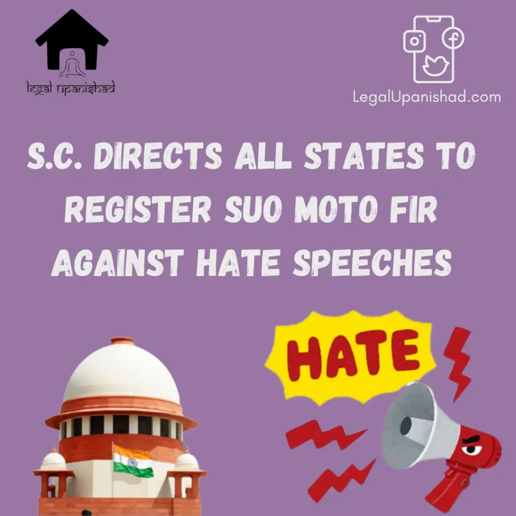 States to Register Suo moto FIRs against hate speech