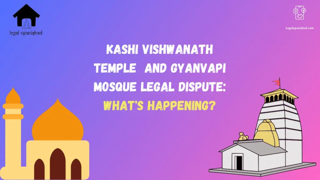 Gyanvapi Mosque-Kashi Vishwanath Temple