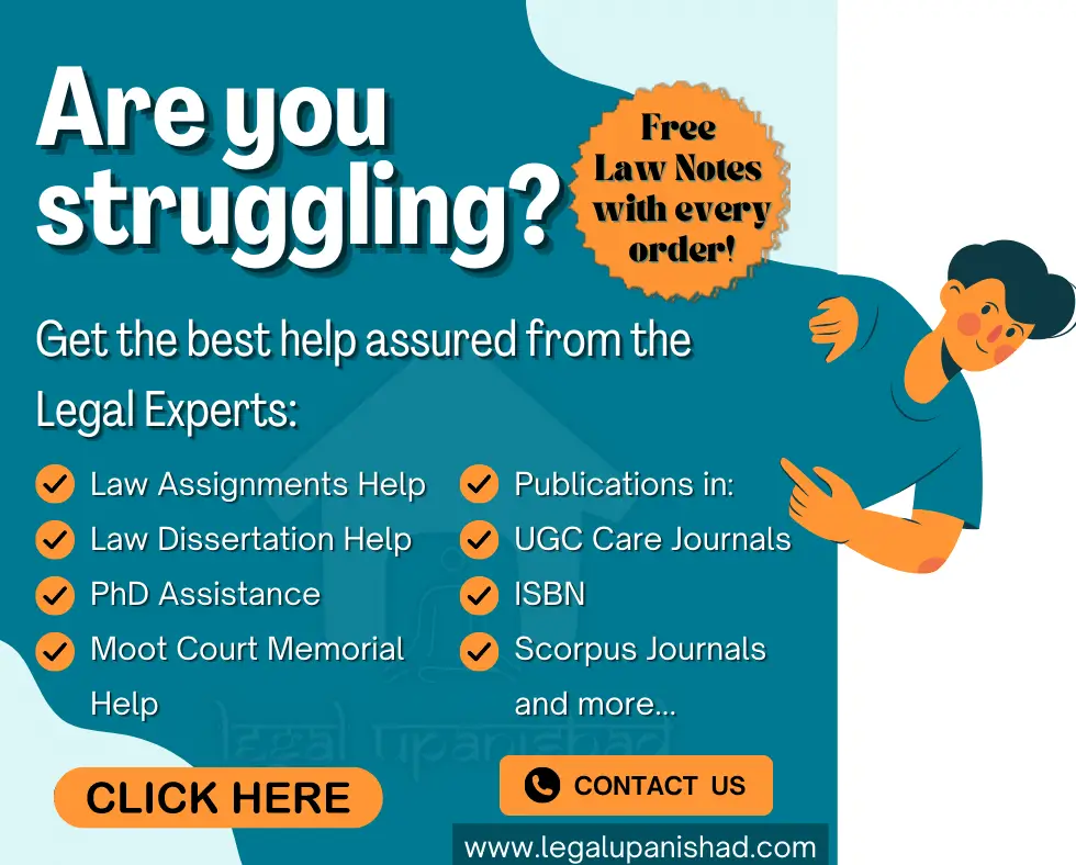 Law Assignments Help Law Dissertation Help PhD Assistance Moot Court Memorial Help Publications in: UGC Care Journals ISBN Scorpus Journals Free Law Notes