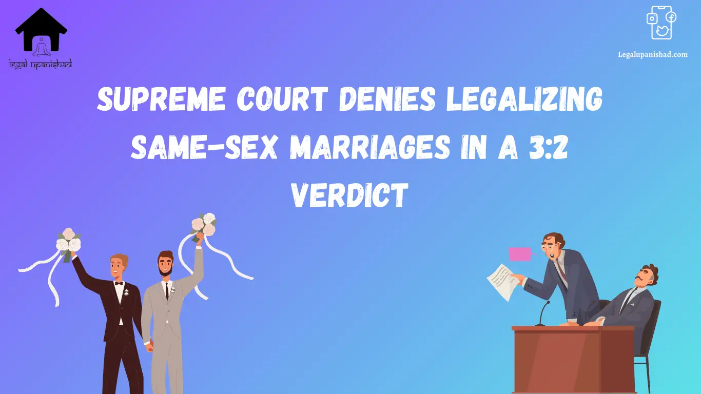 Supreme Court Denies Legalizing Same Sex Marriages