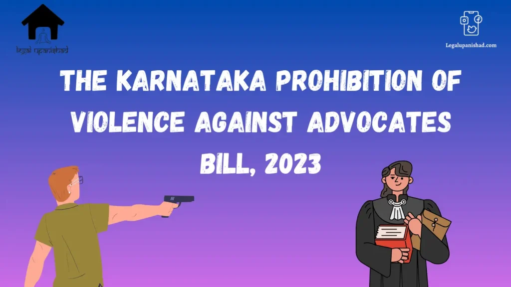 The Karnataka Prohibition Of Violence Against Advocates Bill, 2023