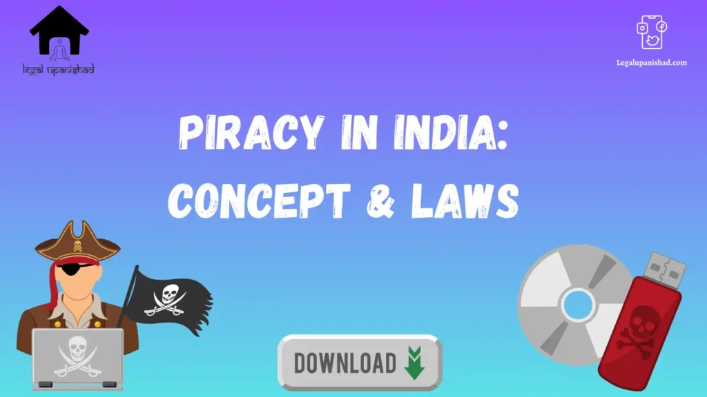 Piracy in India: Concept and Laws
