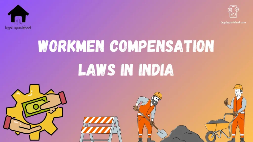 Workmen Compensation Laws In India