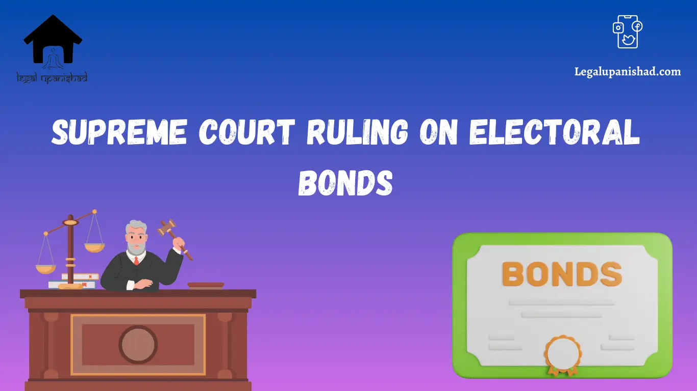 Supreme Court Ruling on Electoral Bond Scheme : All You Need